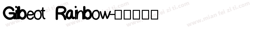Gilbeot Rainbow字体转换